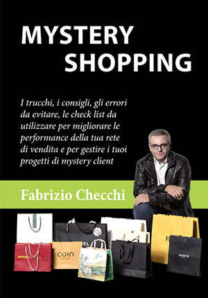 Mystery Shopping - Il libro di Fabrizio Checchi